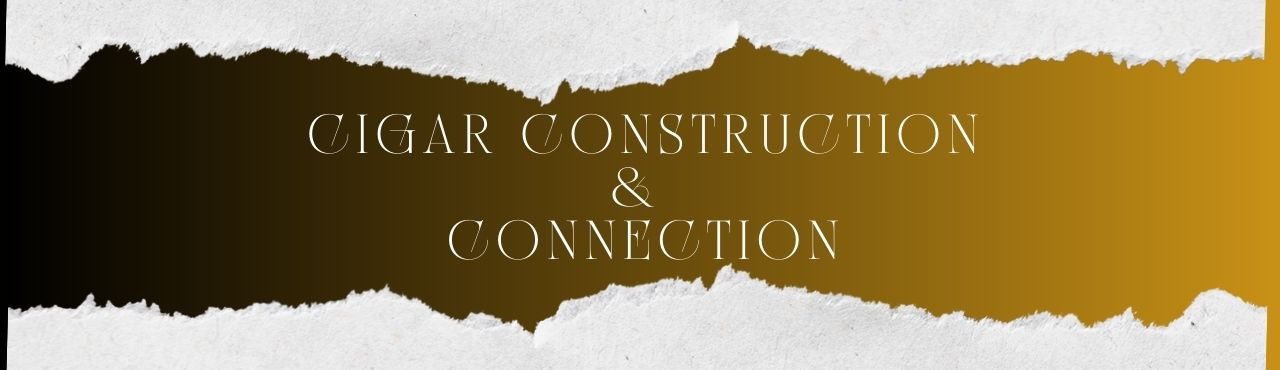 Cigar Construction and Connection Cover Image