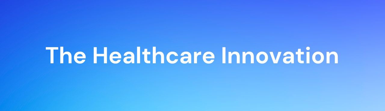 The Healthcare Innovation Cover Image