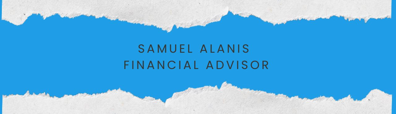 Samuel Alanis Financial Advisor Cover Image